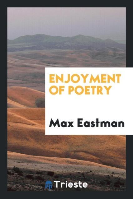 Knjiga Enjoyment of Poetry MAX EASTMAN