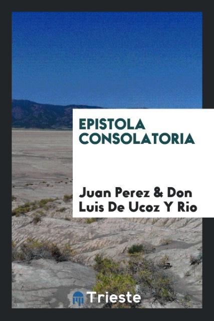 Kniha Epistola Consolatoria JUAN PEREZ