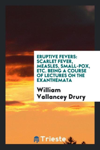 Kniha Eruptive Fevers WILLIAM VALLAN DRURY