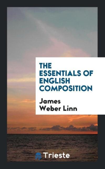 Könyv Essentials of English Composition JAMES WEBER LINN