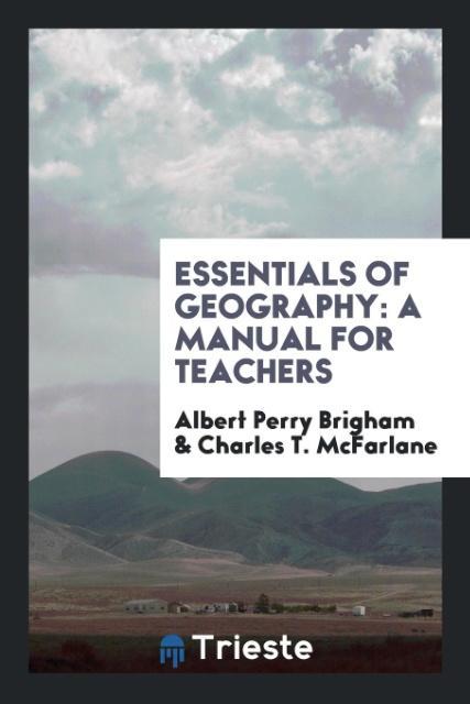 Buch Essentials of Geography ALBERT PERRY BRIGHAM