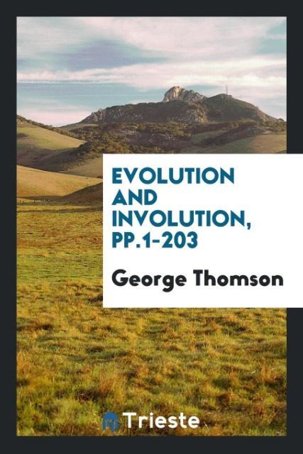 Livro Evolution and Involution, Pp.1-203 GEORGE THOMSON