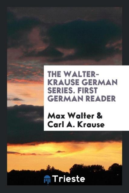 Carte Walter-Krause German Series. First German Reader MAX WALTER
