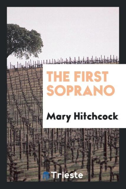 Knjiga First Soprano MARY HITCHCOCK