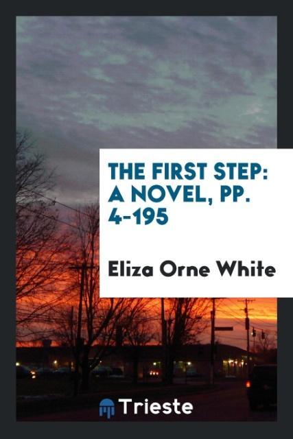 Knjiga First Step ELIZA ORNE WHITE