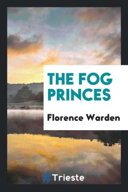 Knjiga Fog Princes FLORENCE WARDEN