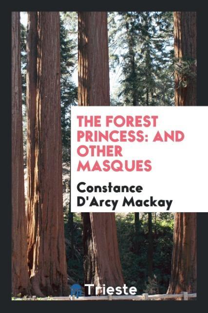 Kniha Forest Princess CONSTA D'ARCY MACKAY