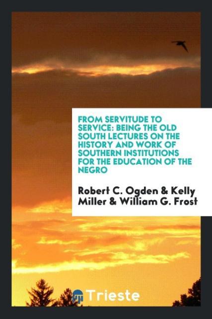Könyv From Servitude to Service ROBERT C. OGDEN