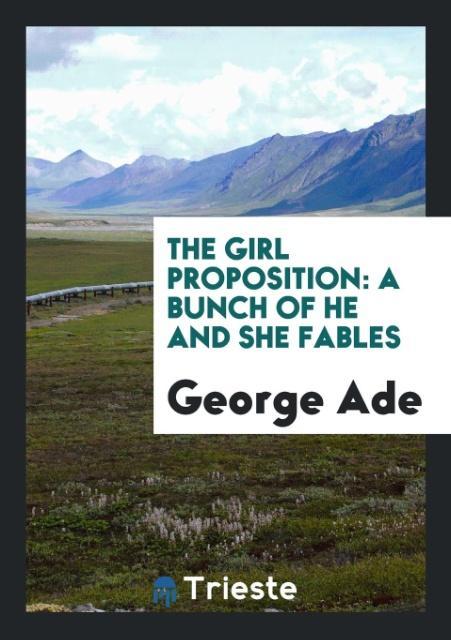 Buch Girl Proposition GEORGE ADE