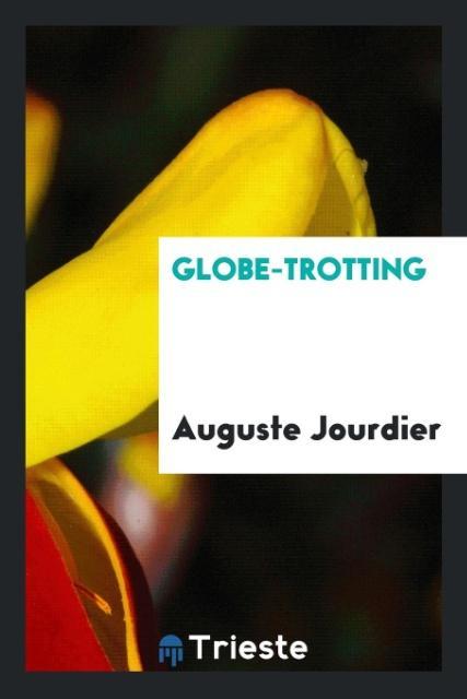 Book Globe-Trotting AUGUSTE JOURDIER