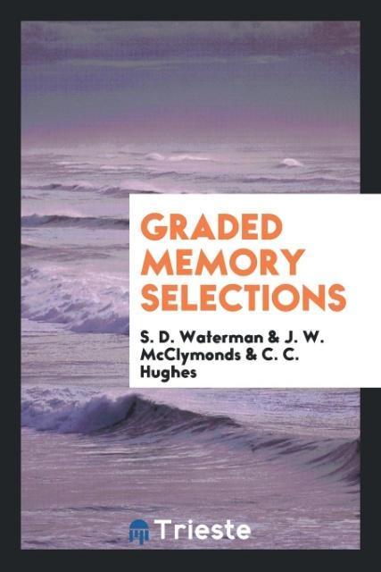 Knjiga Graded Memory Selections S. D. WATERMAN