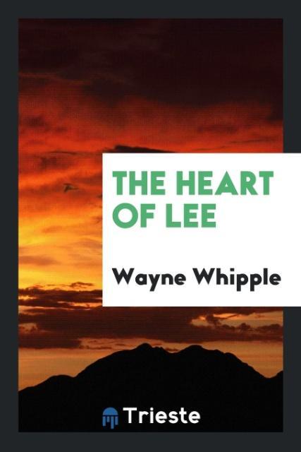 Kniha Heart of Lee Wayne Whipple