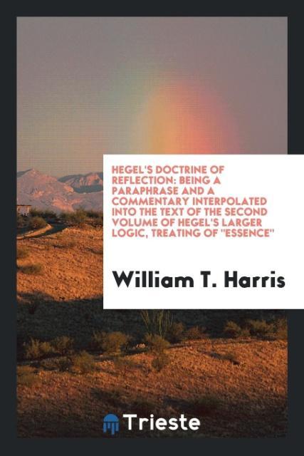 Knjiga Hegel's Doctrine of Reflection WILLIAM T. HARRIS
