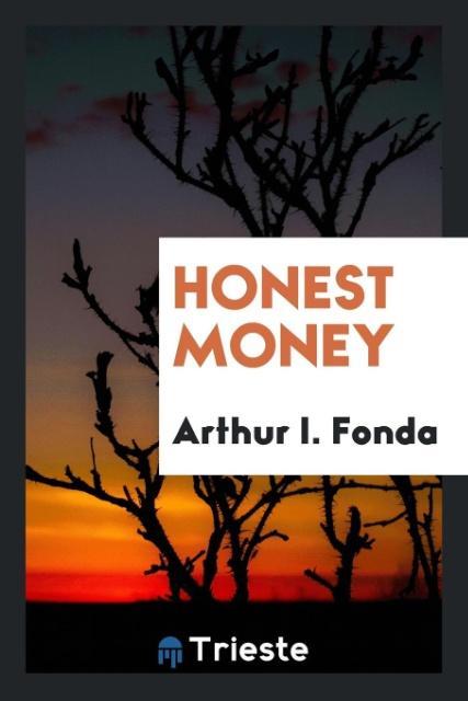 Buch Honest Money ARTHUR I. FONDA