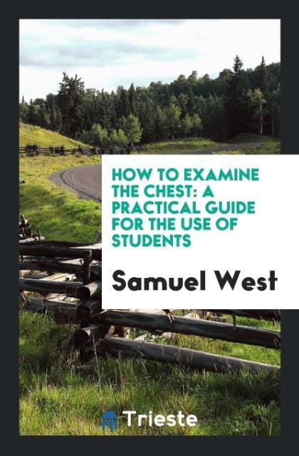 Knjiga How to Examine the Chest SAMUEL WEST