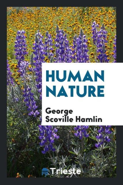 Kniha Human Nature GEORGE SCOVIL HAMLIN