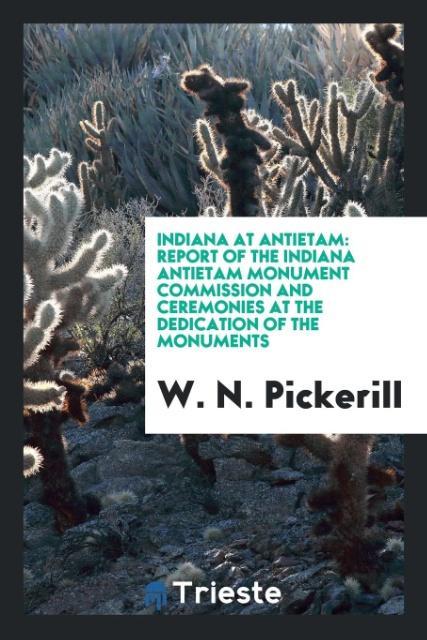 Kniha Indiana at Antietam W. N. PICKERILL