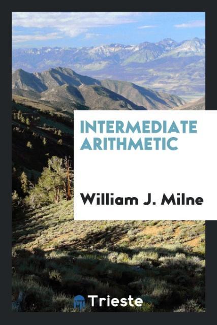Knjiga Intermediate Arithmetic WILLIAM J. MILNE