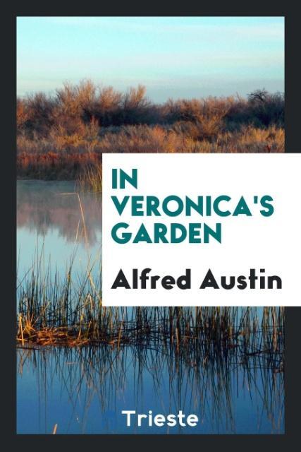 Buch In Veronica's Garden Alfred Austin