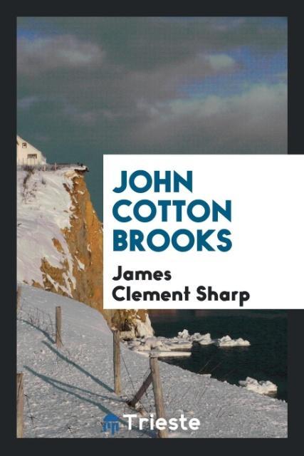 Książka John Cotton Brooks JAMES CLEMENT SHARP