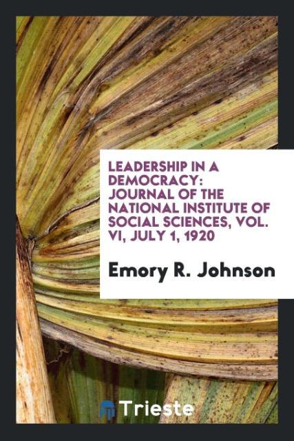 Kniha Leadership in a Democracy Emory R Johnson