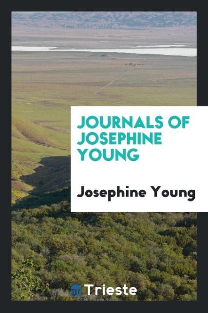 Carte Journals of Josephine Young JOSEPHINE YOUNG