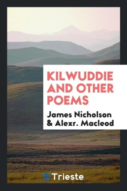 Книга Kilwuddie and Other Poems JAMES NICHOLSON