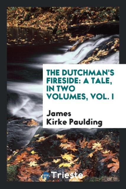 Carte Dutchman's Fireside JAMES KIRKE PAULDING