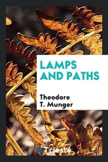 Kniha Lamps and Paths THEODORE T. MUNGER