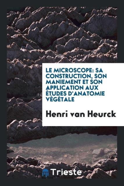 Knjiga Le Microscope HENRI VAN HEURCK
