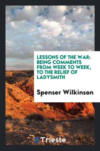 Carte Lessons of the War SPENSER WILKINSON