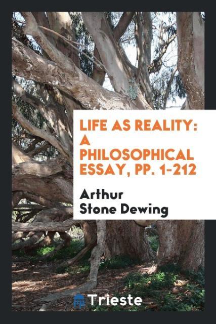 Könyv Life as Reality ARTHUR STONE DEWING
