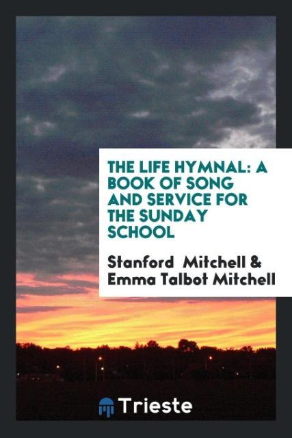 Książka Life Hymnal STANFORD MITCHELL