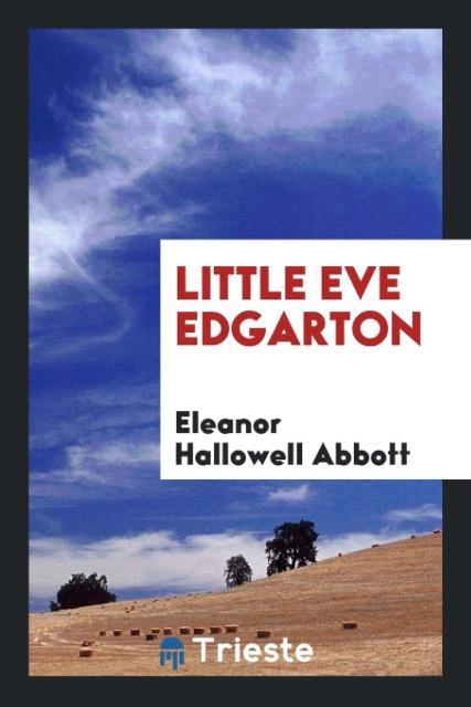 Carte Little Eve Edgarton ELE HALLOWELL ABBOTT