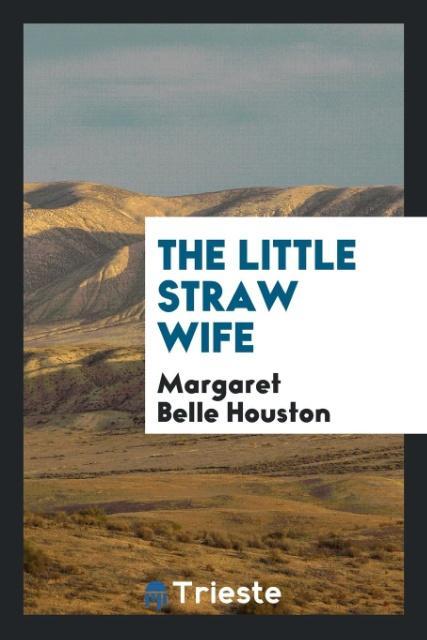 Książka Little Straw Wife MARGARET BEL HOUSTON