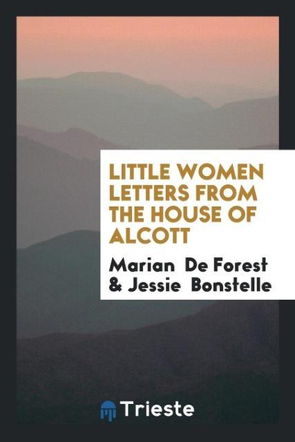 Kniha Little Women Letters from the House of Alcott MARIAN DE FOREST