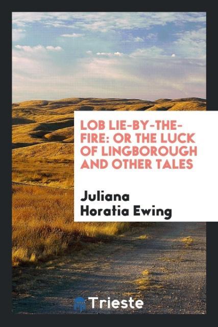 Kniha Lob Lie-By-The-Fire JULIANA HORATI EWING