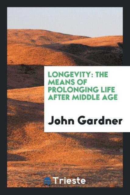 Livre Longevity John Gardner