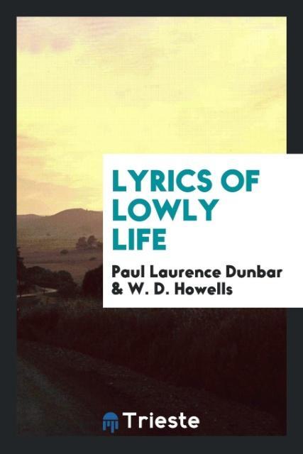 Carte Lyrics of Lowly Life PAUL LAURENCE DUNBAR