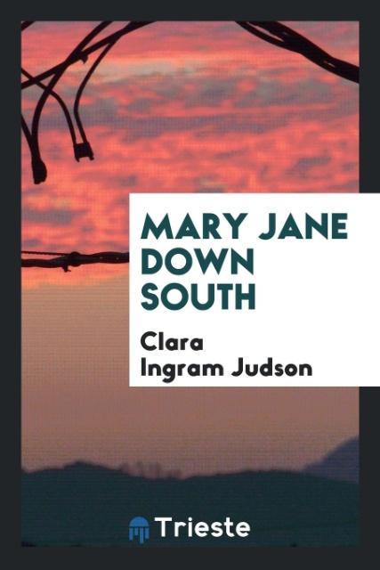 Книга Mary Jane Down South CLARA INGRAM JUDSON
