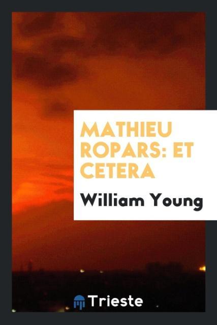 Könyv Mathieu Ropars WILLIAM YOUNG
