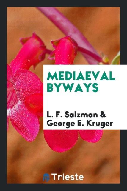 Kniha Mediaeval Byways L. F. SALZMAN