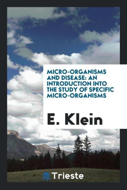 Buch Micro-Organisms and Disease E. KLEIN