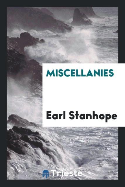 Buch Miscellanies EARL STANHOPE