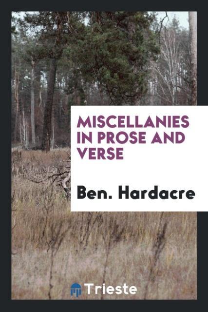 Knjiga Miscellanies in Prose and Verse BEN. HARDACRE