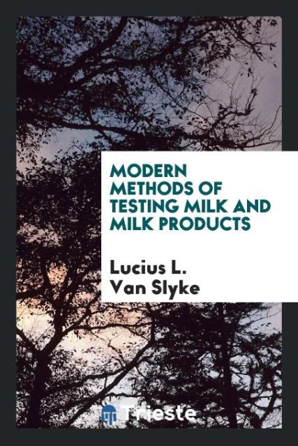 Książka Modern Methods of Testing Milk and Milk Products LUCIUS L. VAN SLYKE