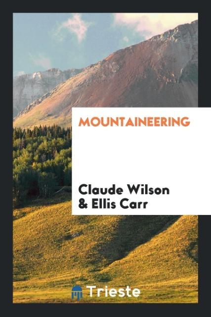 Knjiga Mountaineering CLAUDE WILSON