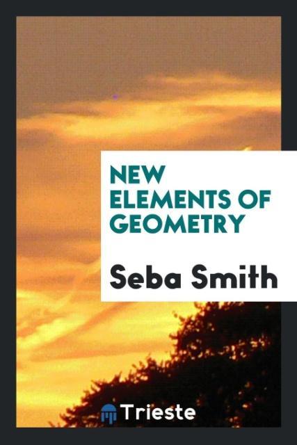 Könyv New Elements of Geometry SEBA SMITH