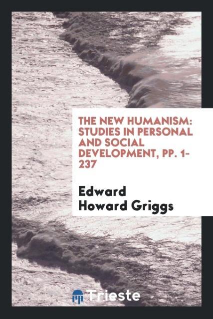 Knjiga New Humanism EDWARD HOWARD GRIGGS