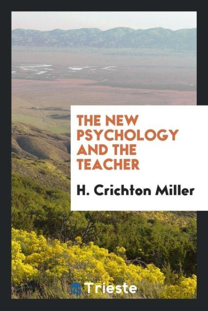 Book New Psychology and the Teacher H. CRICHTON MILLER